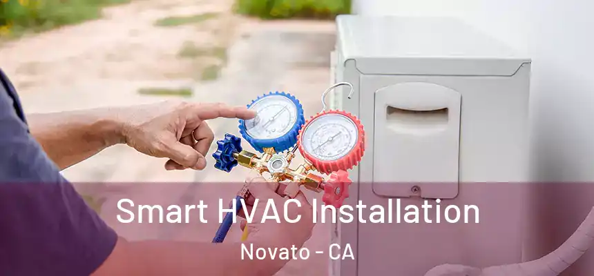  Smart HVAC Installation Novato - CA